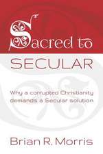 Sacred to Secular