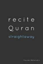 Recite Quran Straightaway