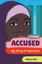 Accused – My Story of Injustice