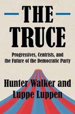 The Truce – Progressives, Centrists, and the Future of the Democratic Party