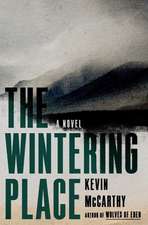 The Wintering Place – A Novel