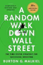 A Random Walk Down Wall Street – The Best Investment Guide That Money Can Buy, Thirteenth Edition