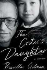 The Critic′s Daughter – A Memoir