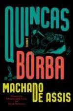 Quincas Borba – A Novel