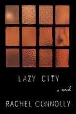 Lazy City – A Novel