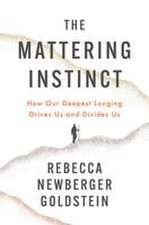 The Mattering Instinct