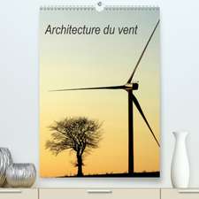 Architecture du vent(Premium, hochwertiger DIN A2 Wandkalender 2020, Kunstdruck in Hochglanz)