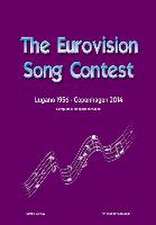 The Complete & Independent Guide to the Eurovision Song Contest 2014