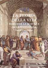 La Teoria Della Vita Biosofia La Scienza Dell'esistenza