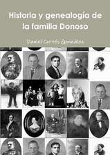 Historia y Genealogia de La Familia Donoso