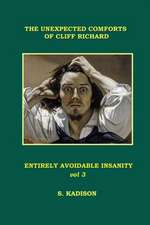 Entirely Avoidable Insanity Vol 3