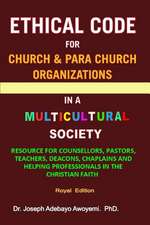 Ethical Code for Church and Para Church Organizations in a Multicultural Society