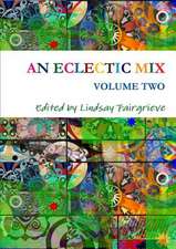 An Eclectic Mix - Volume Two