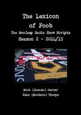 The Lexicon of Foob - The Moocamp Radio Show Season 2 - 2014/15