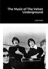 The Music of the Velvet Underground