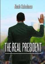 The Real President