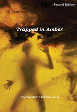 Trapped in Amber (Hardback)