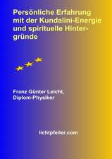 Persoenliche Erfahrung Mit Der Kundalini-Energie Und Spirituelle Hintergruende