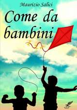 Come da bambini