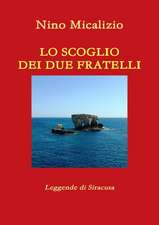 Lo Scoglio Dei Due Fratelli