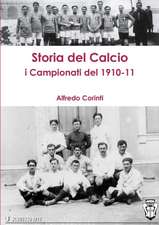 Storia del Calcio I Campionati del 1910-11