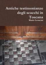 Antiche Testimonianze Degli Scacchi in Toscana