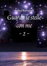 Guarda Le Stelle Con Me - 2