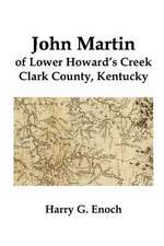 John Martin of Lower Howard's Creek, Clark County, Kentucky