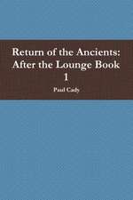 Return of the Ancients