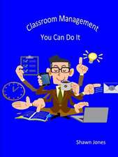 Classroom Management You Can Do It