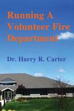 Running a Volunteer Fire Department