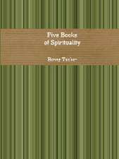 Five Books of Spirituality