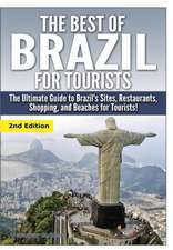 The Best of Brazil for Tourists