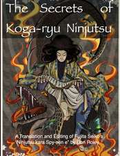 The Secrets of Koga-Ryu Ninjutsu