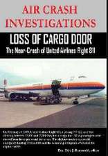 Air Crash Investigations - Loss of Cargo Door - The Near Crash of United Airlines Flight 811