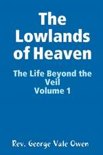 The Lowlands of Heaven