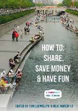 How to: Share, Save Money & Have Fun