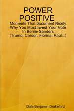 Power Positive Moments That Document Nicely Why You Must Invest Your Vote in Bernie Sanders (Trump, Carson, Fiorina and Paul)