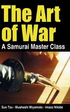 The Art of War - A Samurai Master Class