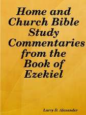 Home and Church Bible Study Commentaries from the Book of Ezekiel