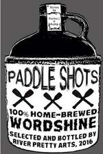 Paddle Shots: A River Pretty Anthology, Vol. 2