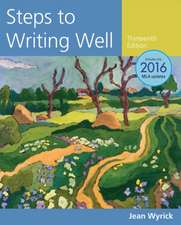 Steps to Writing Well, 2016 MLA Update