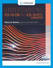 Understanding ICD-10-CM and ICD-10-PCs: A Worktext