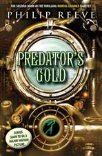 Predator's Gold (Mortal Engines #2)