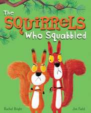 The Squirrels Who Squabbled