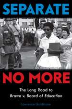 Separate No More: The Long Road to Brown V. Board of Education (Scholastic Focus)