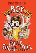 The Boy Who Failed Show and Tell