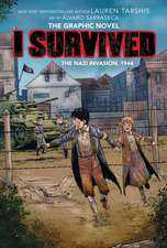 I Survived the Nazi Invasion, 1944: A Graphic Novel (I Survived Graphic Novel #3)