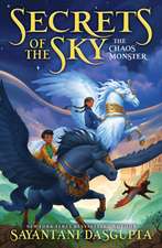 The Chaos Monster (Secrets of the Sky #1)