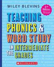 Teaching Phonics & Word Study in the Intermediate Grades, 3rd Edition